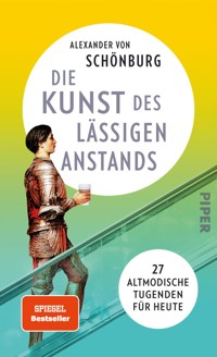 Die Kunst des lässigen Anstands - Alexander von Schönburg - E-Book