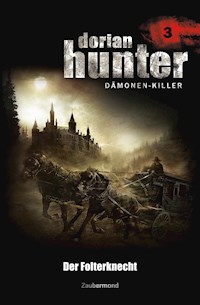 Dorian Hunter 3 - Der Folterknecht - Ernst Vlcek - E-Book