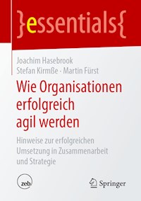 Wie Organisationen erfolgreich agil werden - Joachim Hasebrook - E-Book