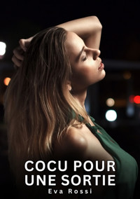 Cocu pour une Sortie - Eva Rossi - E-Book