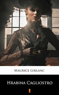 Hrabina Cagliostro - Leblanc Maurice - E-Book