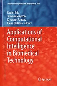 Applications of Computational Intelligence in Biomedical Technology - - E-Book