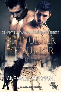 Schnurrer und Knurrer - Jane Wallace-Knight - E-Book