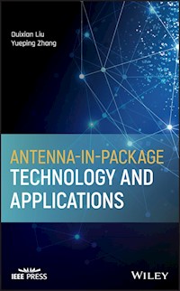 Antenna-in-Package Technology and Applications - Duixian Liu - E-Book