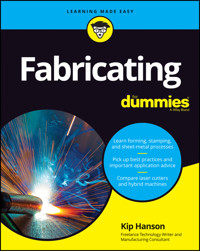 Fabricating For Dummies - Kip Hanson - E-Book