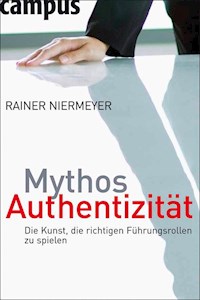 Mythos Authentizität - Rainer Niermeyer - E-Book