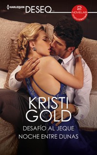 Desafío al jeque - Noche entre dunas - Kristi Gold - E-Book