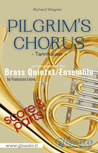 Pilgrim's Chorus - Brass Quintet/Ensemble (score & parts) - Richard Wagner - E-Book
