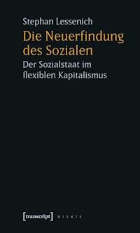 Die Neuerfindung des Sozialen - Stephan Lessenich - E-Book