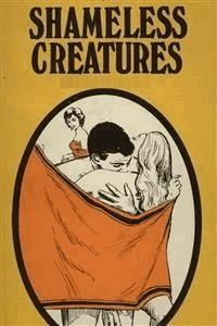 Shameless Creatures - Erotic Novel - Sand Wayne - E-Book
