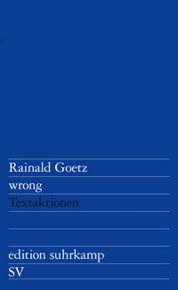 wrong - Rainald Goetz - E-Book