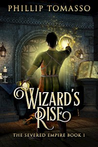 Wizard's Rise - Phillip Tomasso - kostenlos E-Book
