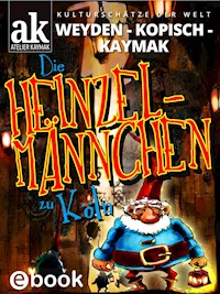 Die Heinzelmännchen zu Köln - Nuesret Kaymak - E-Book