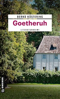 Goetheruh - Bernd Köstering - E-Book