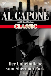 Al Capone Classic 5 – Kriminalroman - Al Cann - E-Book