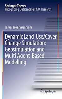 Dynamic land use/cover change modelling - Jamal Jokar Arsanjani - E-Book