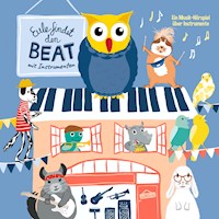 Eule findet den Beat - mit Instrumenten (Musik-Hörspiel) - Christina Raack - Hörbuch