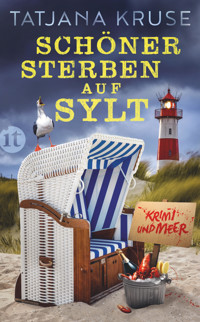 Schöner sterben auf Sylt - Tatjana Kruse - E-Book