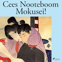 Mokusei! - Cees Nooteboom - Hörbuch