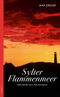 Sylter Flammenmeer - Max Ziegler - E-Book