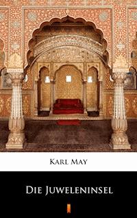 Die Juweleninsel - Karl May - E-Book