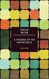 A Woman of No Importance - Oscar Wilde - E-Book