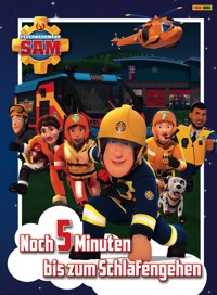 Feuerwehrmann Sam – Noch 5 Minuten bis zum Schlafengehen                               - Katrin Zuschlag - E-Book