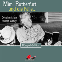 Mimi Rutherfurt, Folge 25: Geheimnis um Forlorn Abbey - Devin Summers - Hörbuch