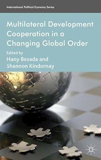 Multilateral Development Cooperation in a Changing Global Order -  - E-Book