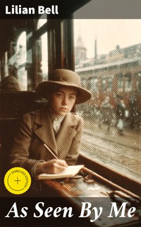 As Seen By Me - Lilian Bell - E-Book