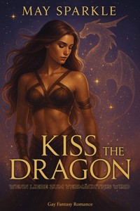 Kiss the Dragon - May Sparkle - E-Book