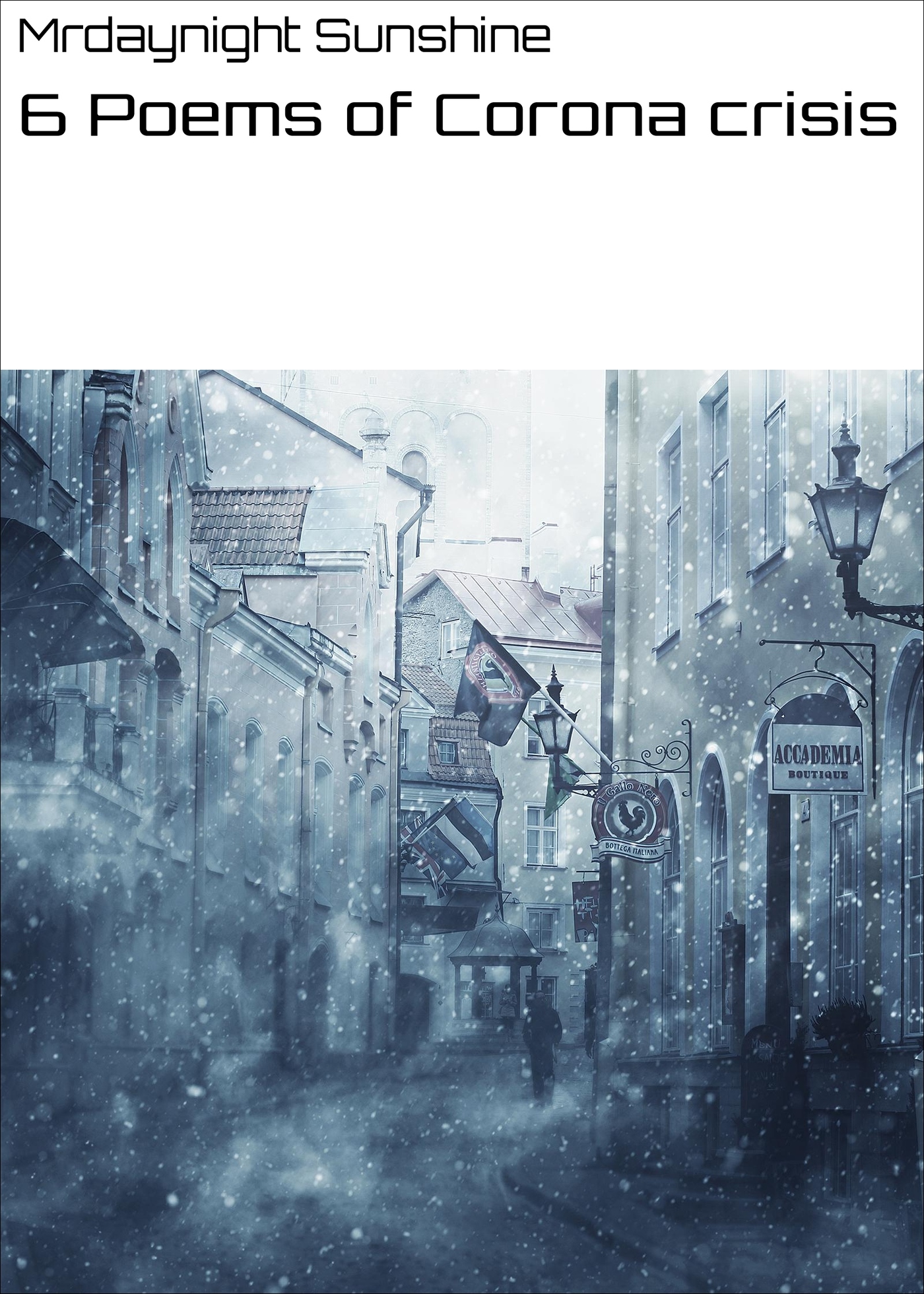 6 Poems of Corona crisis - Mrdaynight Sunshine - E-Book