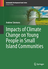 Impacts of Climate Change on Young People in Small Island Communities - Andrew Simmons - E-Book