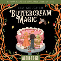 Buttercream Magic - Buttercream Witch, Band 2 (ungekürzt) - Lea Melcher - Hörbuch