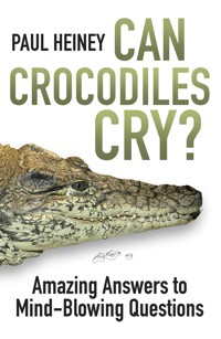 Can Crocodiles Cry? - Paul Heiney - E-Book