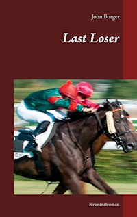 Last Loser - John Burger - E-Book