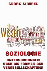 Soziologie - Untersuchungen über die Formen der Vergesellschaftung - Georg Simmel - E-Book