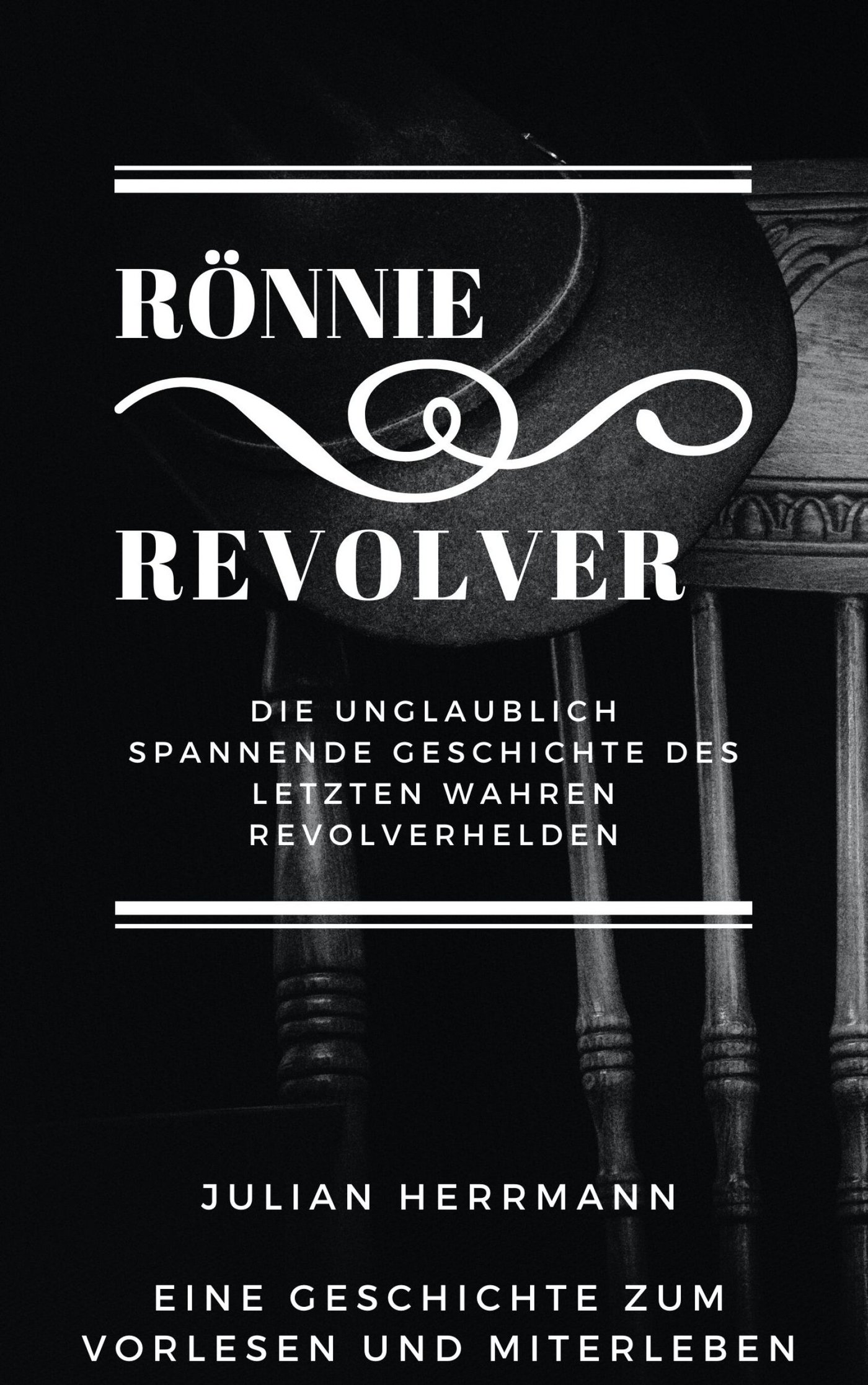Rönnie Revolver - Julian Herrmann - E-Book