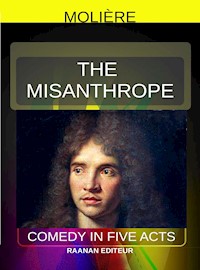 The Misanthrope - Moliere - E-Book