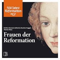 Frauen der Reformation - Kristina Dronsch - Hörbuch