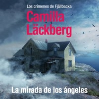La mirada de los ángeles - Camilla Läckberg - Hörbuch
