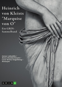 Heinrich von Kleists "Marquise von O". Interpretationen und Deutungsansätze - Jonas Labudda - E-Book