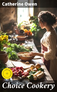 Choice Cookery - Catherine Owen - E-Book