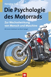 Die Psychologie des Motorrads - Hansjörg Znoj - E-Book