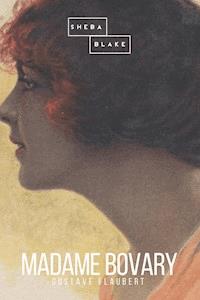 Madame Bovary - Gustave Flaubert - E-Book