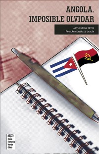 Angola. Imposible olvidar - Froilán González García - E-Book