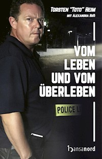 Vom Leben und vom Überleben - Torsten 'Toto' Heim - E-Book