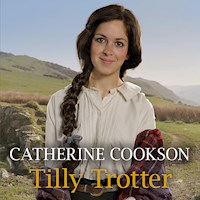 Tilly Trotter - Catherine Cookson - Hörbuch