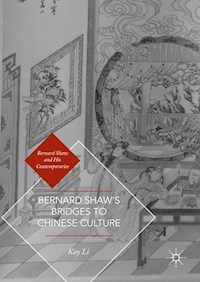 Bernard Shaw’s Bridges to Chinese Culture - Kay Li - E-Book