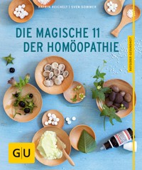 Die magische 11 der Homöopathie - Katrin Reichelt - E-Book